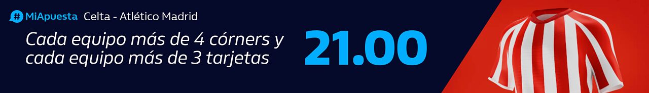 #MiApuesta: Celta - At. Madrid: Cada equipo más de 4 córners y cada equipo más de 3 tarjetas - 21.00